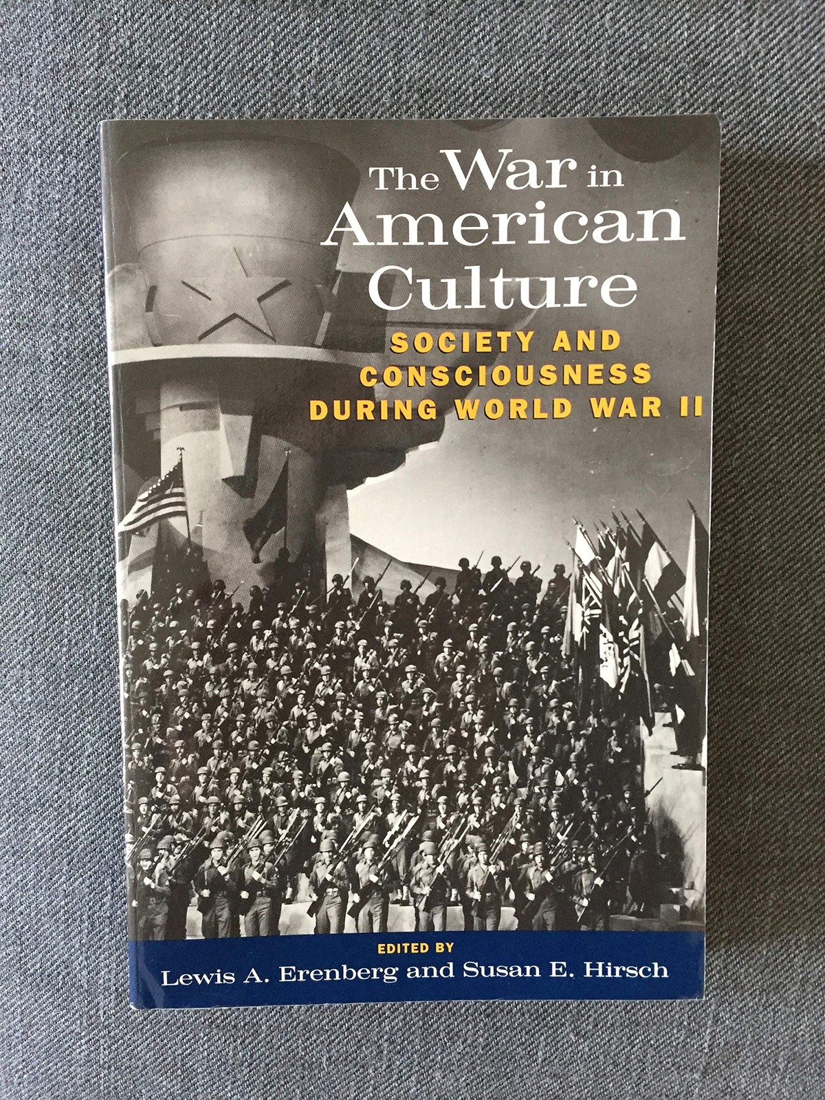The War in American Culture: Society and Consciousness during World War II -…