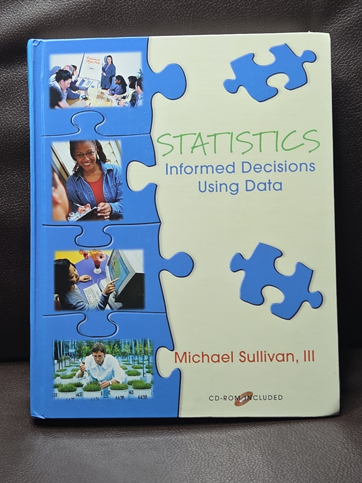 Statistics : Informed Decisions Using Data by Michael Sullivan III (2003,…