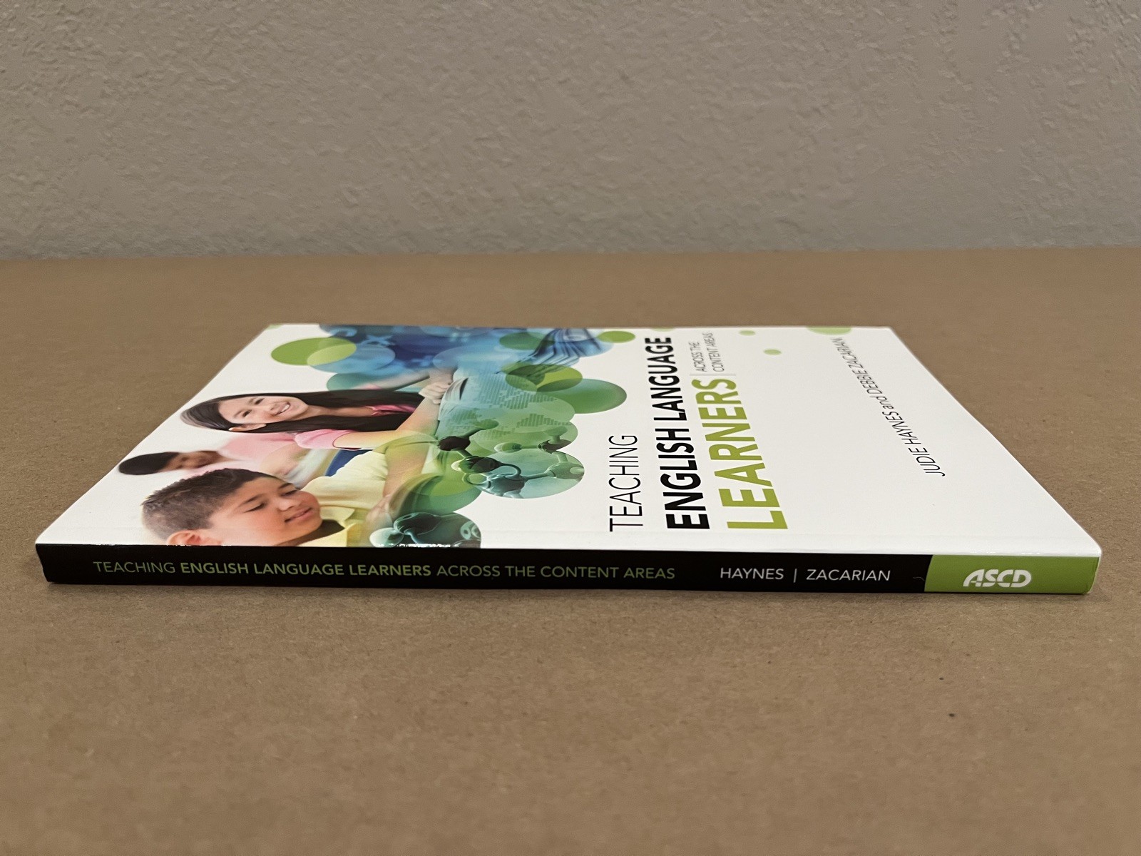 Teaching English Language Learners by Debbie Zacarian and Judie Haynes