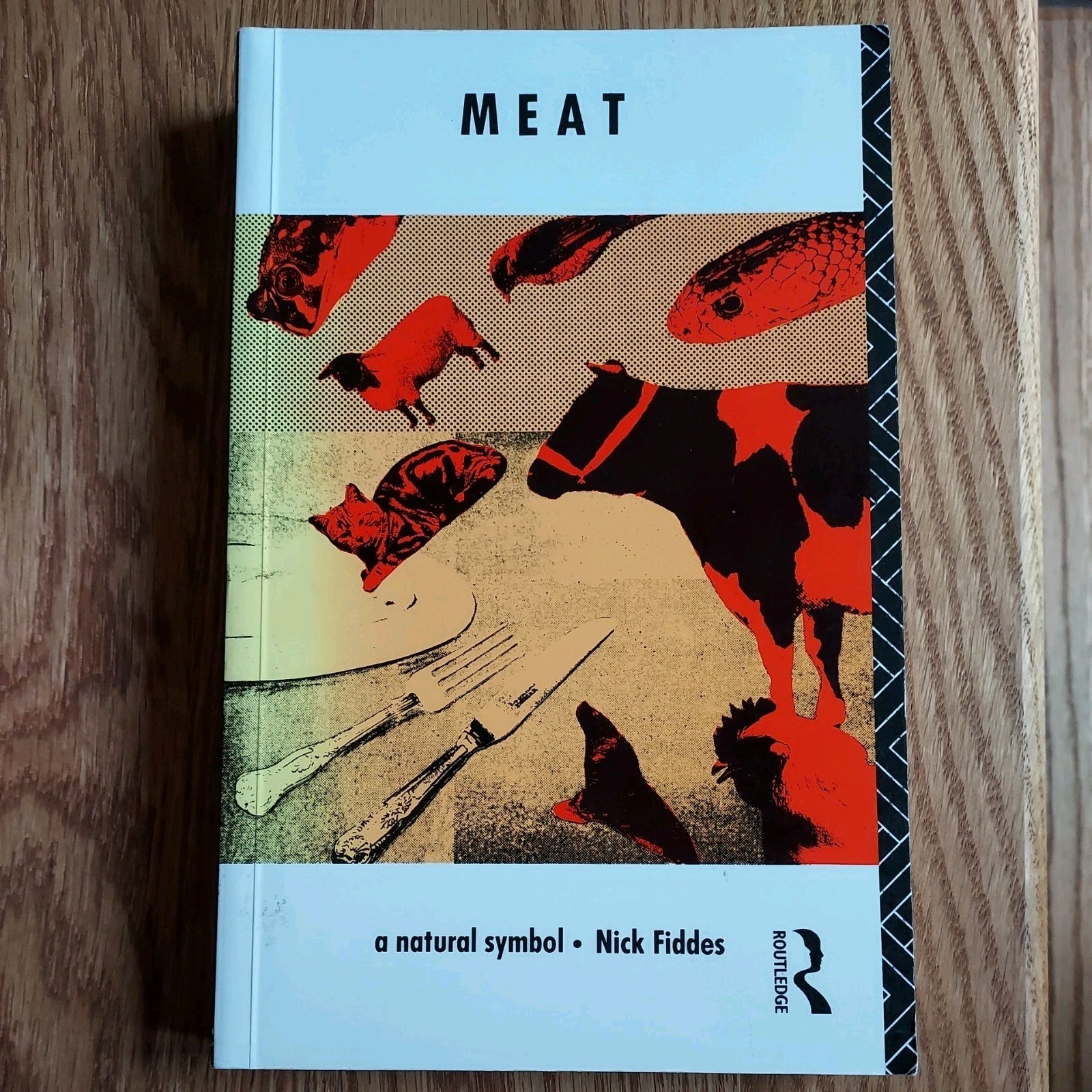 Meat : A Natural Symbol by Nick Fiddes (1992, Uk-B Format Paperback)