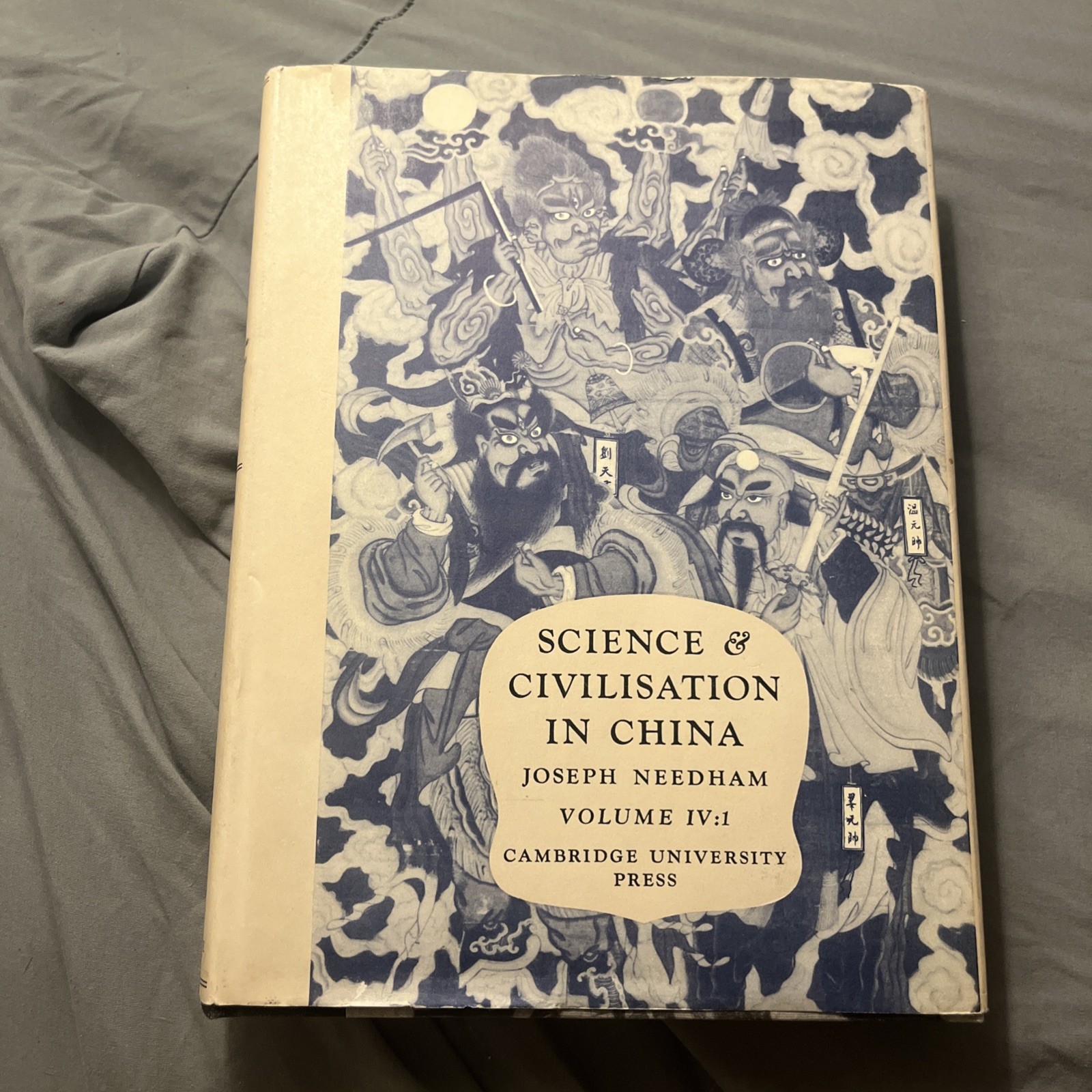 SCIENCE AND CIVILISATION IN CHINA, VOL. 4 Part 1 : PHYSICS AND By Joseph Needham