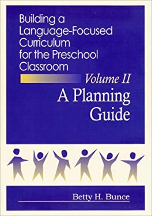 Building a Language-Focused Curriculum for the Preschool Classroo