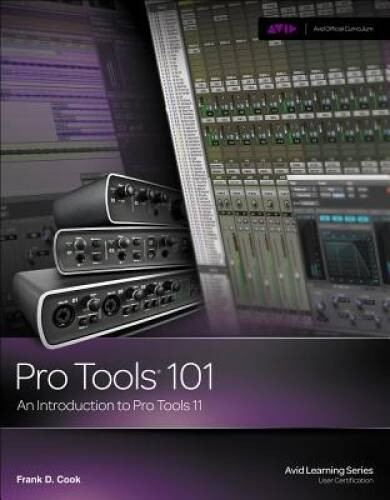 Pro Tools 101: An Introduction to Pro Tools 11 (with DVD) (Av – VERY GOOD