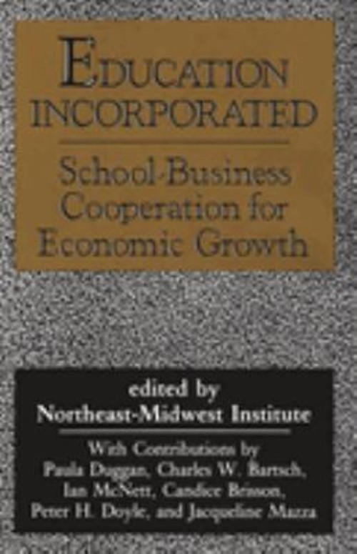 Education Incorporated : School-Business Cooperation for Economic