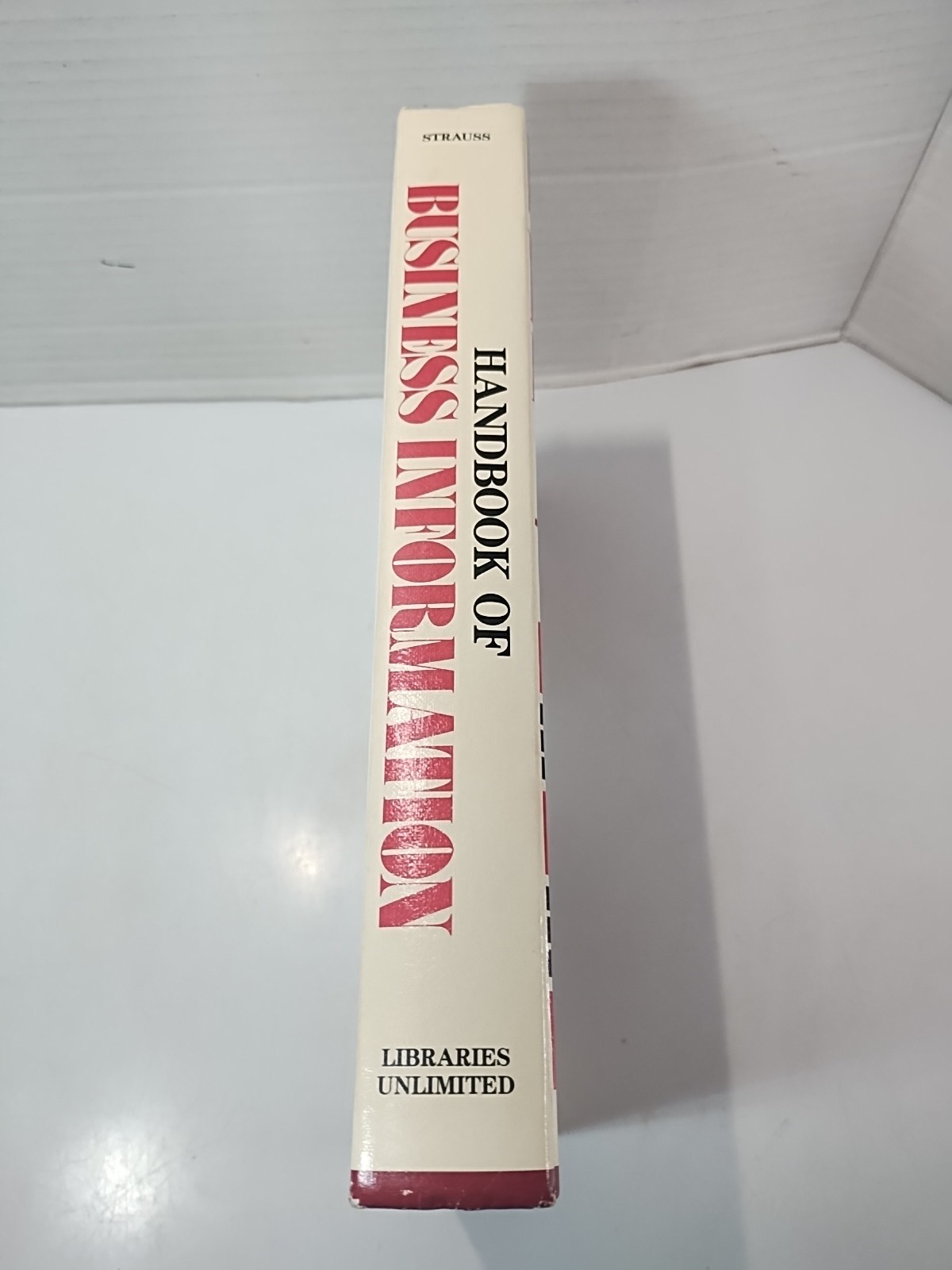 Handbook of Business Information: A Guide Librarians Students & Researchers 1988