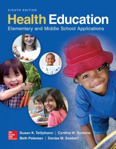 Health Education: Elementary and Middle School Applications – VERY GOOD