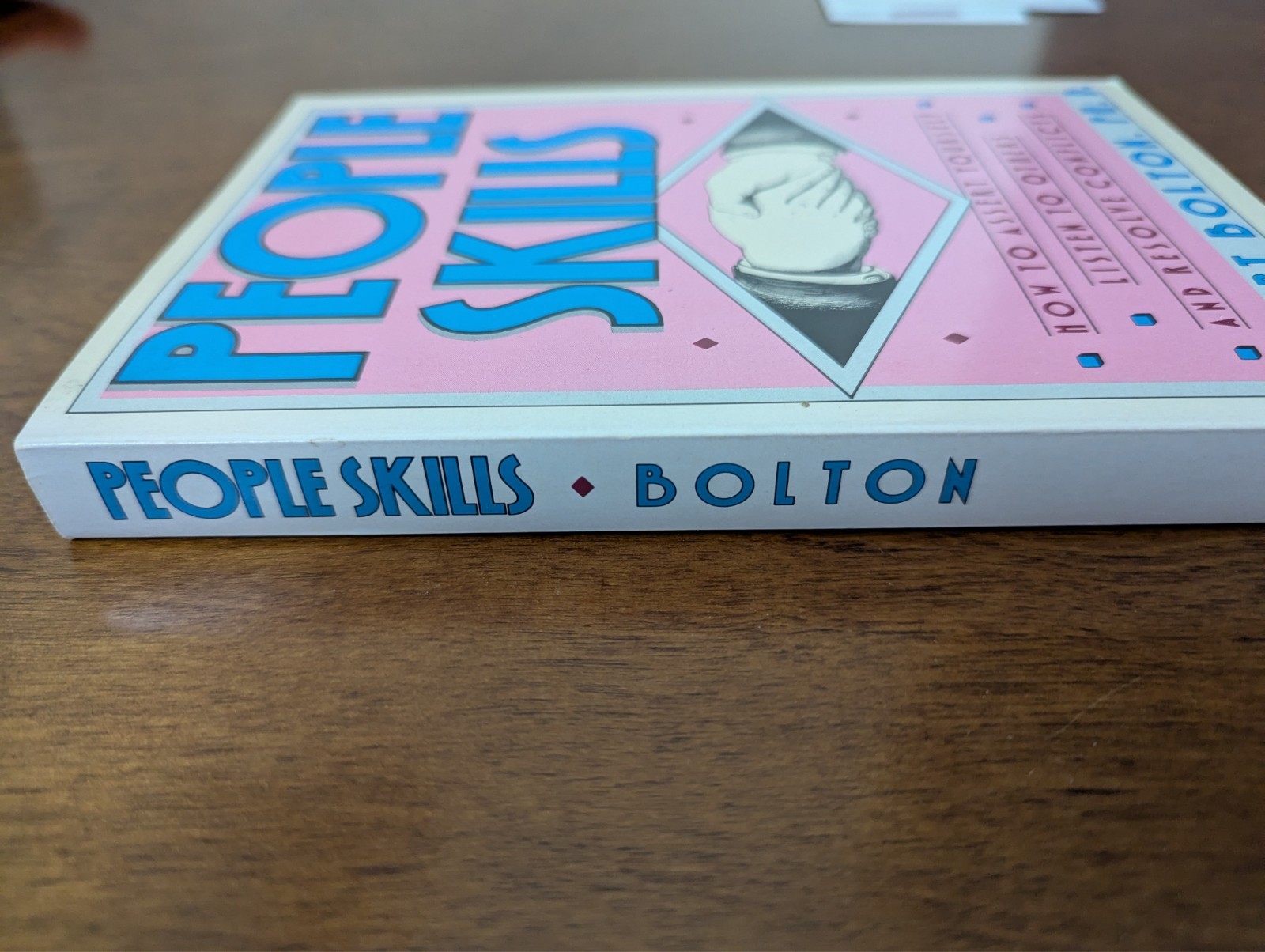 People Skills by Robert Bolton (published by Touchstone / Simon & Schuster, 1986