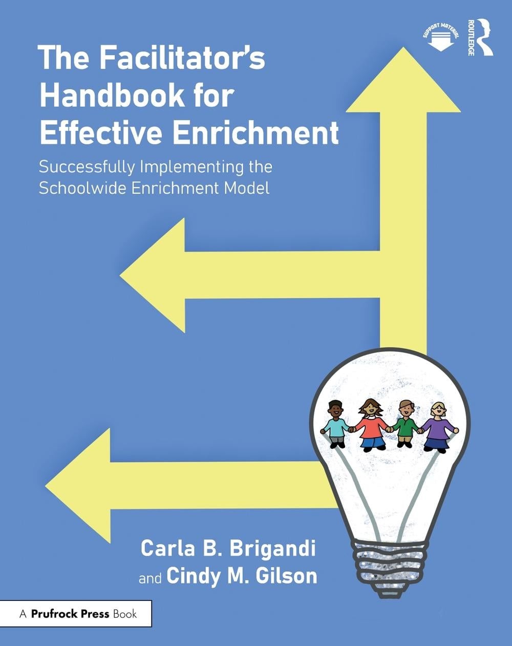 The Facilitators Handbook for Effective Enrichment: Successfully Implementing th