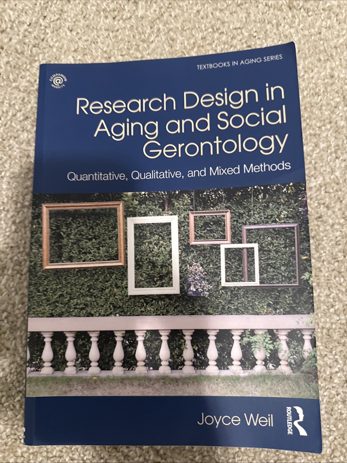 Research Design in Aging and Social Gerontology (Textbooks in Aging) by Weil, J