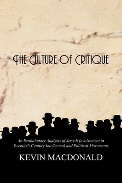 The Culture of Critique: An Evolutionary Analysis of Jewish Involvement in Twent