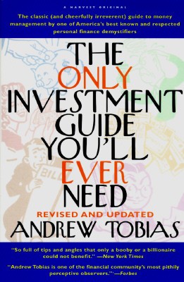 The Only Investment Guide You’ll Ever Need by Tobias, Andrew