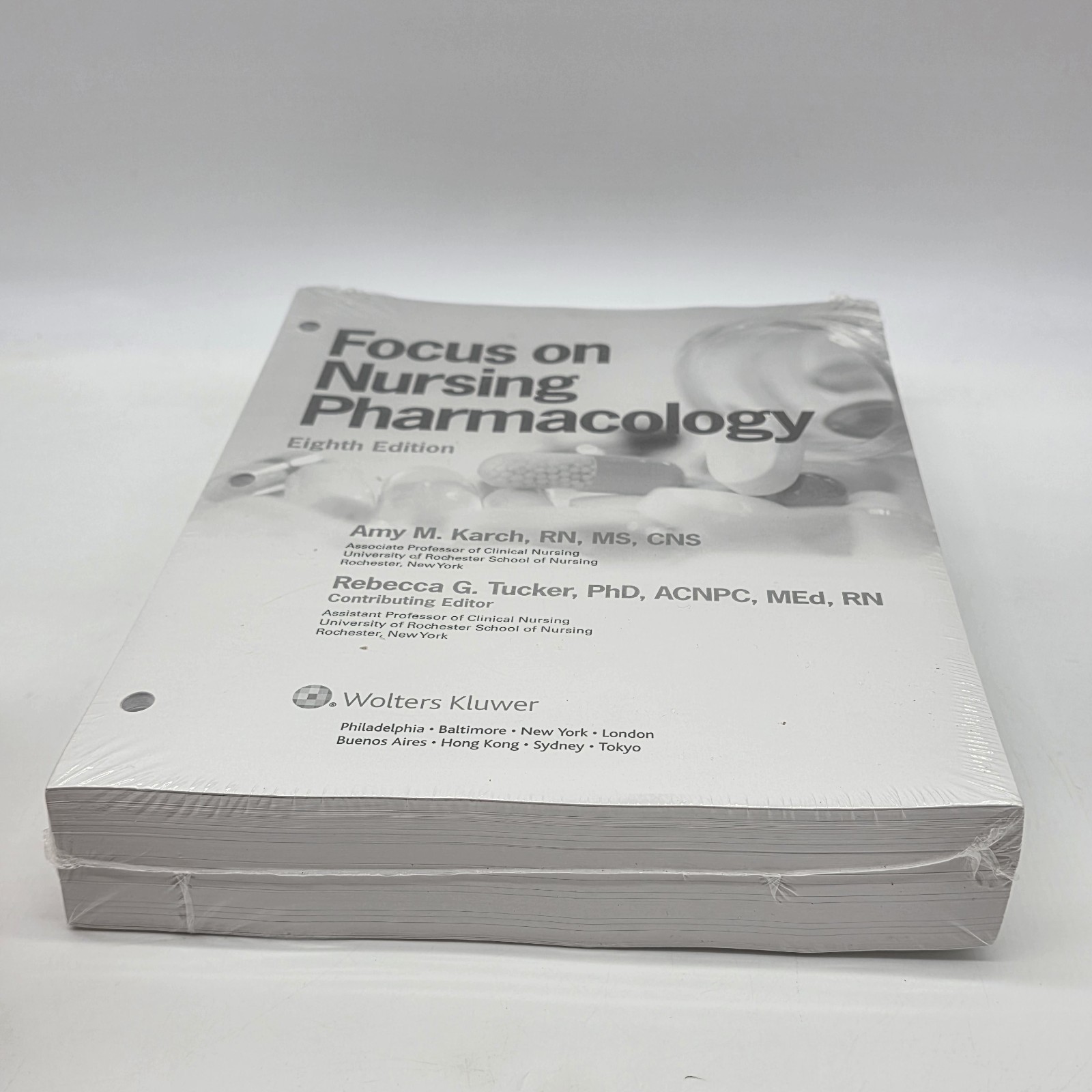 Karch’s Focus On Nursing Pharmacology by Rebecca Tucker 8th Edition Loose-Leaf