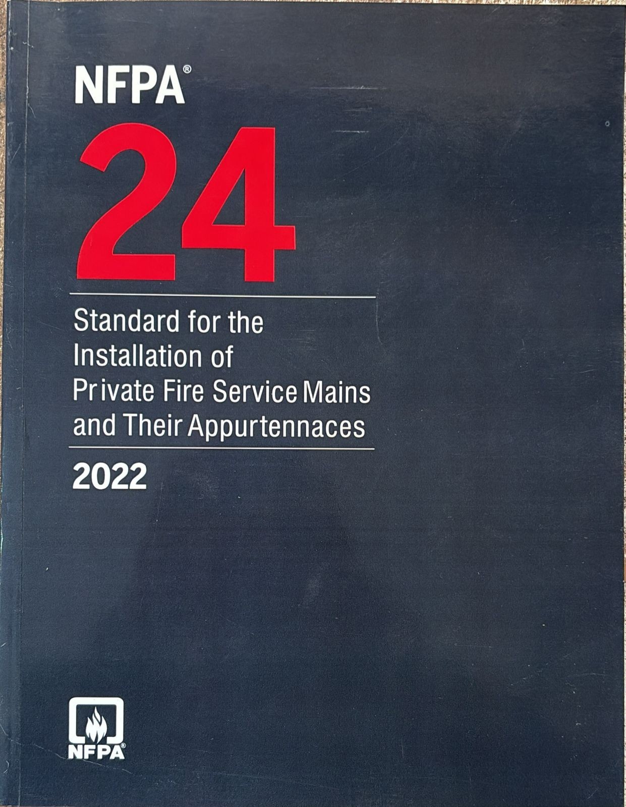 New NFPA 24 2022 Standard for the Installation of Private Fire Service Mains