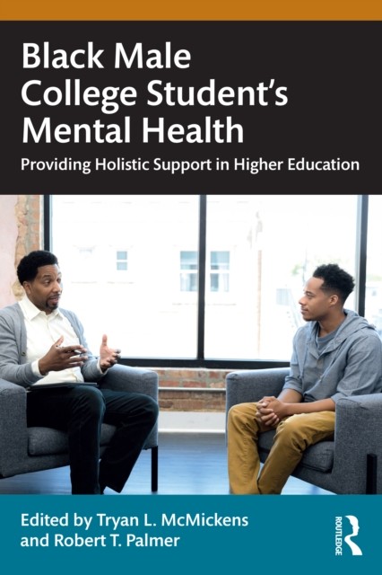 BLACK MALE COLLEGE STUDENTS MENTAL HEA by MCMICKENS TRYAN L. Paperback Self Help