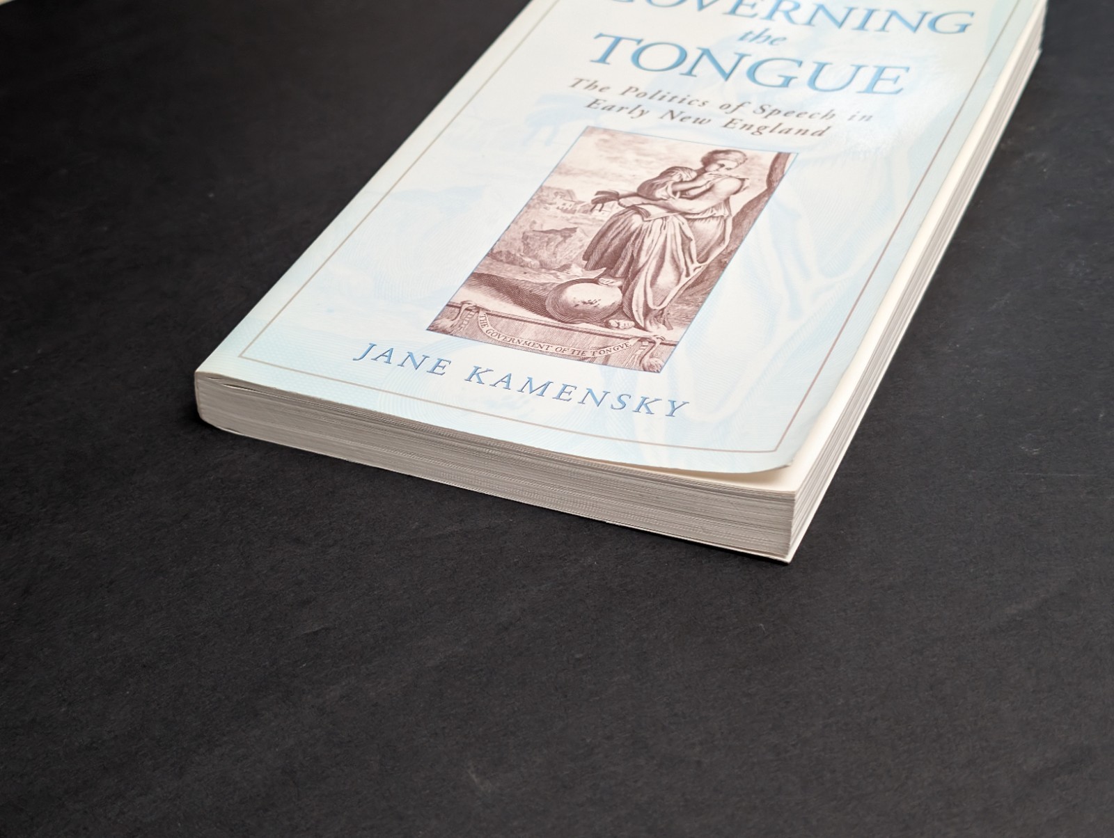 Governing the Tongue: The Politics of Speech in Early New England *Signed
