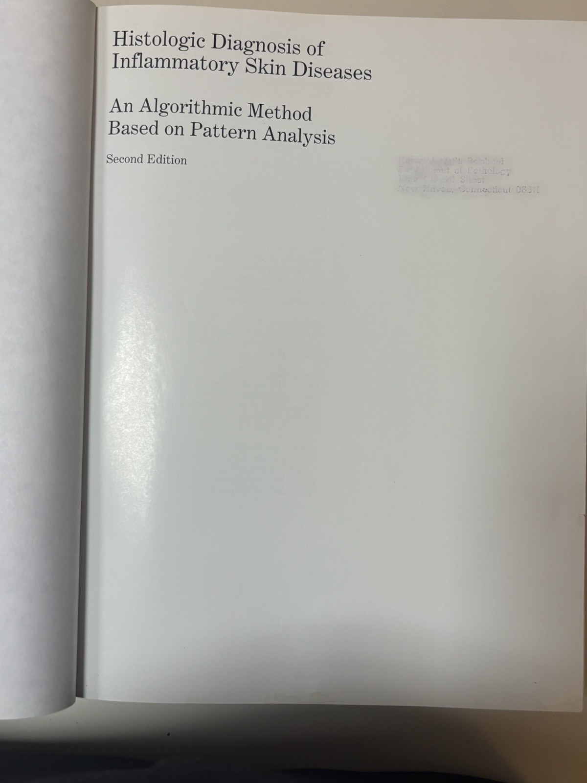 Histologic Diagnosis of Inflammatory Skin Diseases 2nd Ed 1997 good used cond.