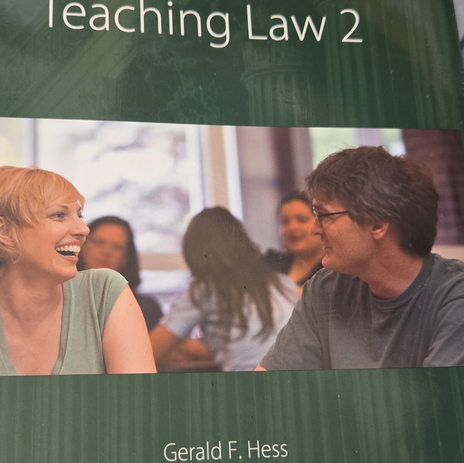 Techniques for Teaching Law 2 2nd Ed PB Gerald F. Hess Carolina Academic Press