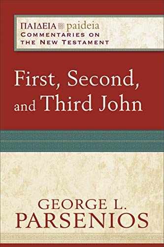 First, Second, and Third John: – Paperback, by George L. Parsenios; – Very Good
