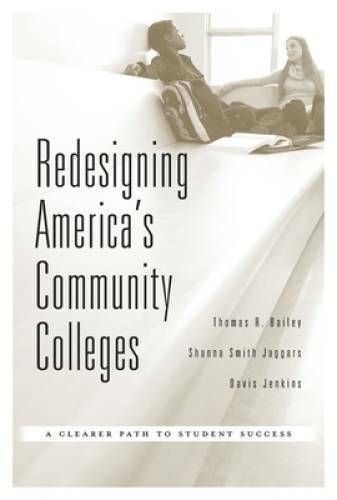 Redesigning America’s Community Colleges: A Clearer Path to Student – GOOD