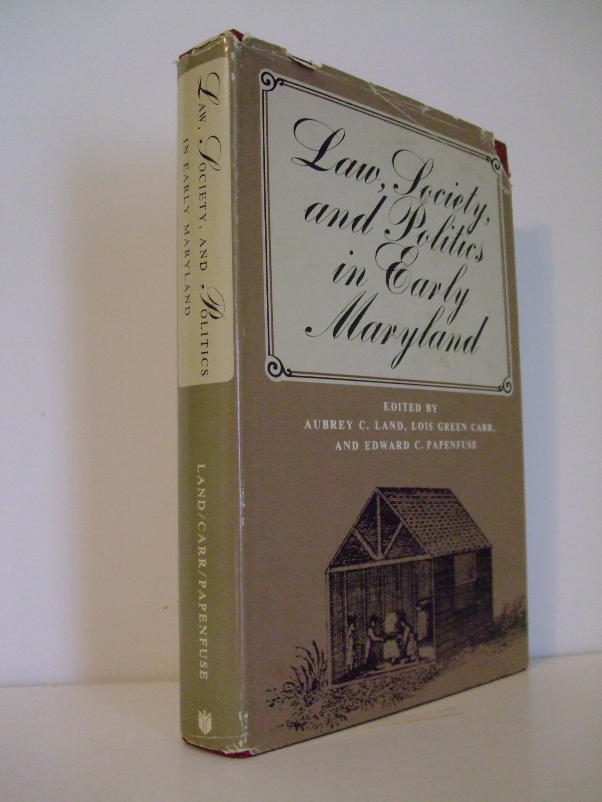 Law, Society, and Politics in Early Maryland. John Hopkins University, 1977