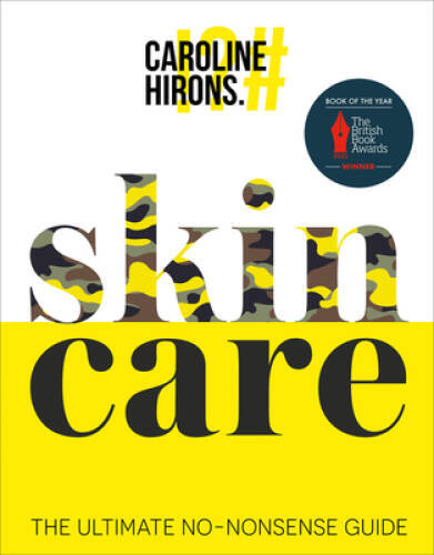 skinCARE: The ultimate no-nonsense guide – Hardcover – VERY GOOD