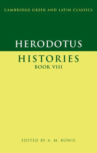 Herodotus: Histories Book VIII (Cambridge Greek and Latin Classics) – Herodotus
