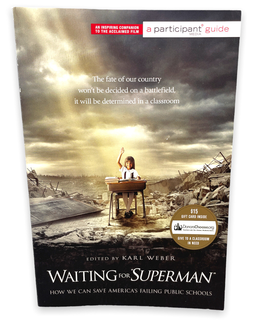 Waiting for Superman: How We Can Save America’s Failing Public Schools by Part…