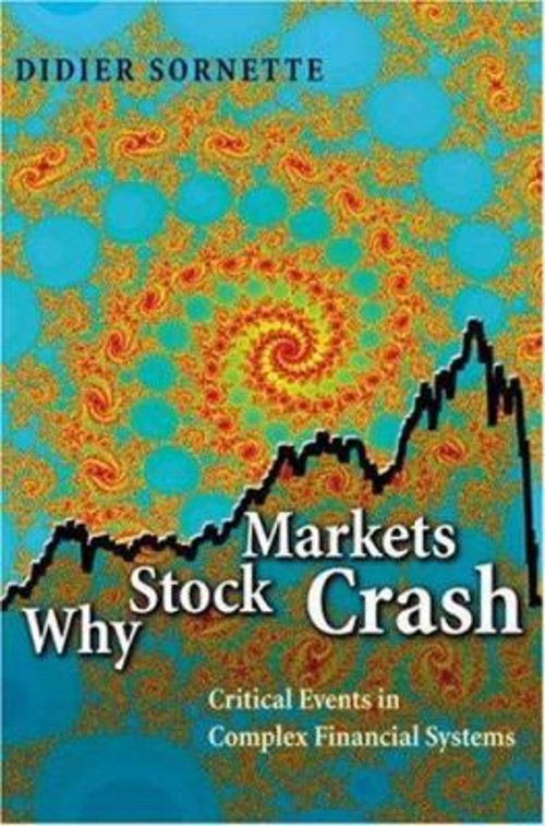 Why Stock Markets Crash : Critical Events in Complex Financial Sy