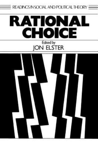 Rational Choice (Readings in Social & Political Theory) Jon Elster paperback Us