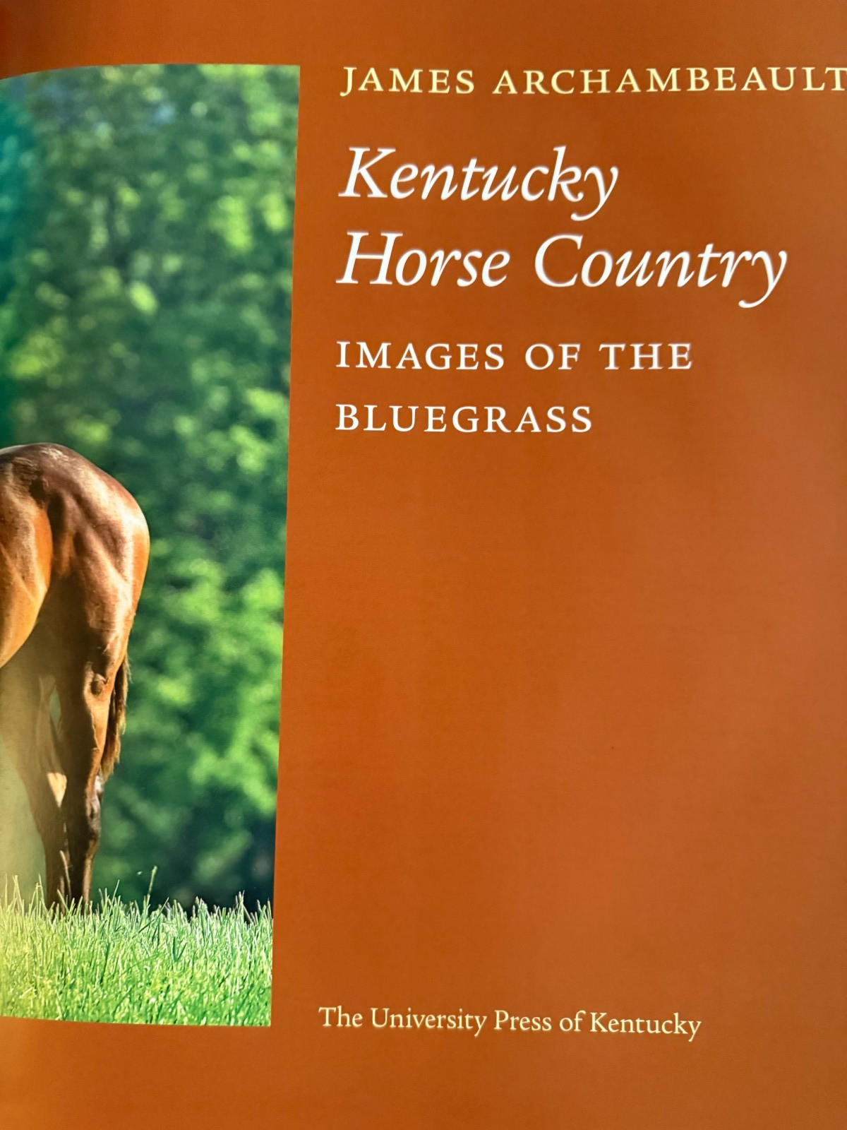 2008 James Archambeault: Kentucky Horse Country Hardcover Photo Journal Book