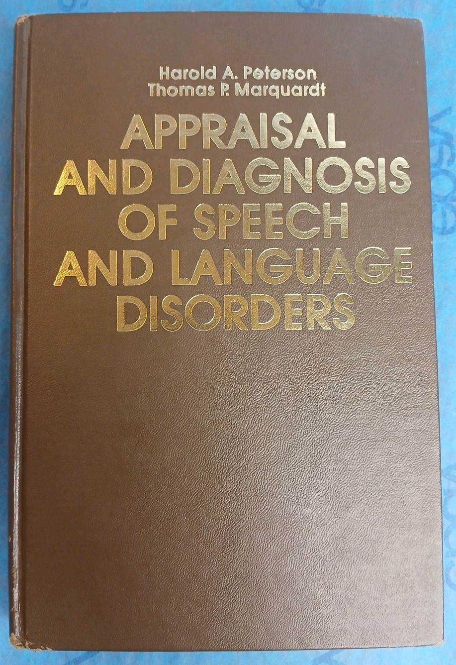 Appraisal and Diagnosis of Speech and Language Disorders HC 1981 Prentice Hall