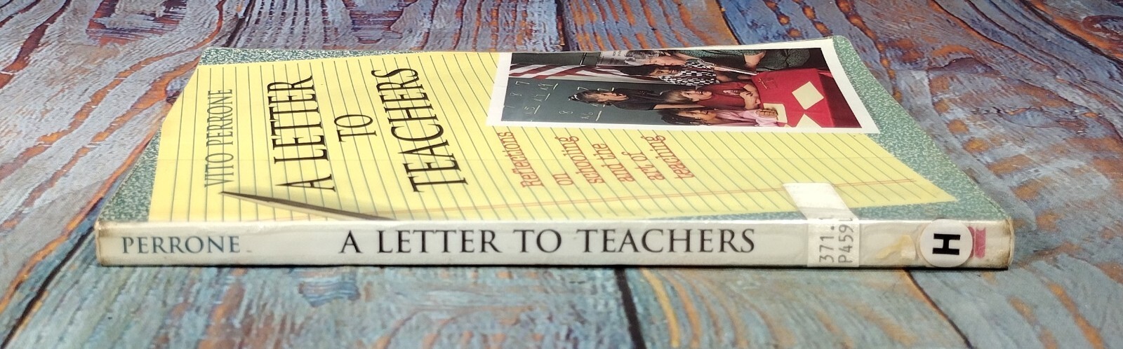 A Letter to Teachers: Reflections on Schooling and the Art of Teaching 1st EDITI