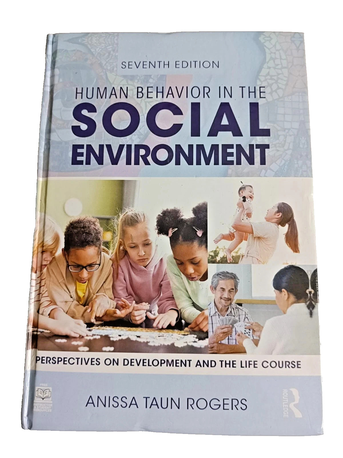 Human Behavior in the Social Environment…by Anissa Rogers – 9781032800165