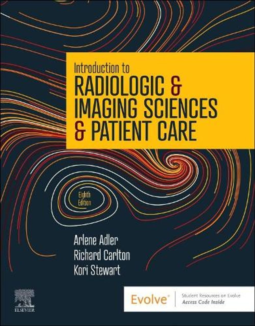Introduction to Radiologic & Imaging Sciences & Patient Care 8th Edition by Arle