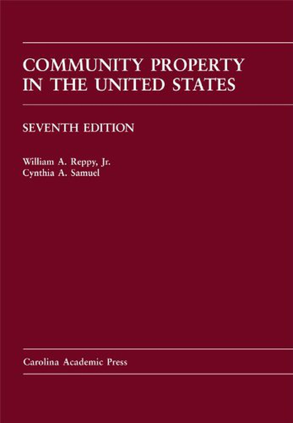 Community Property in the United States (Carolina Academic Press Law Casebook…