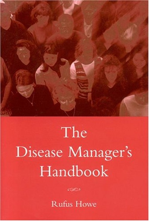 The Disease Manager’s Handbook Paperback Rufus Howe