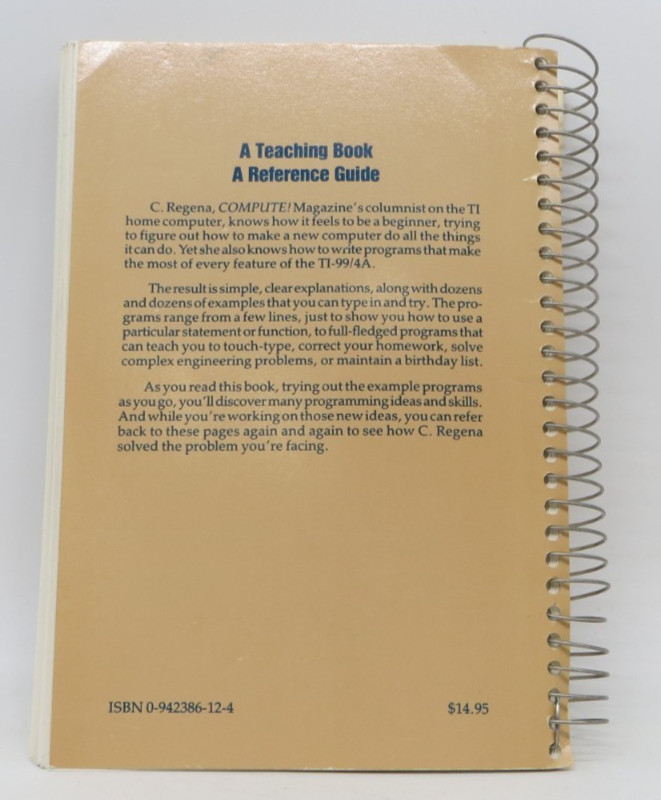 Programmer’s Reference Guide to TI 99-4A by C. Regena (1983, Spiralbound)