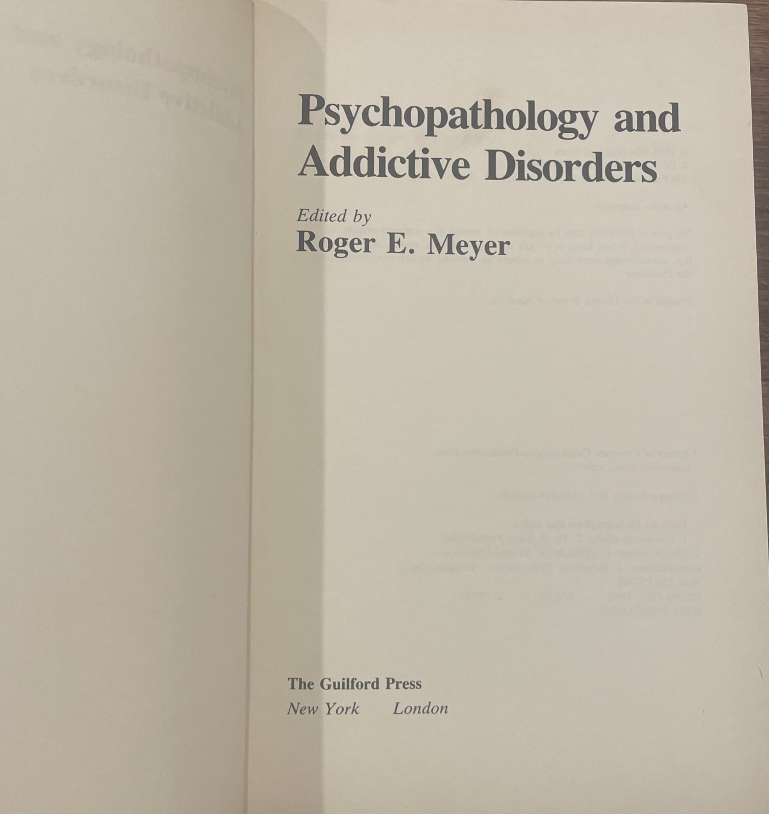 Psychopathology and Addictive Disorders – Roger E. Meyer – FIRST EDITION – 1986