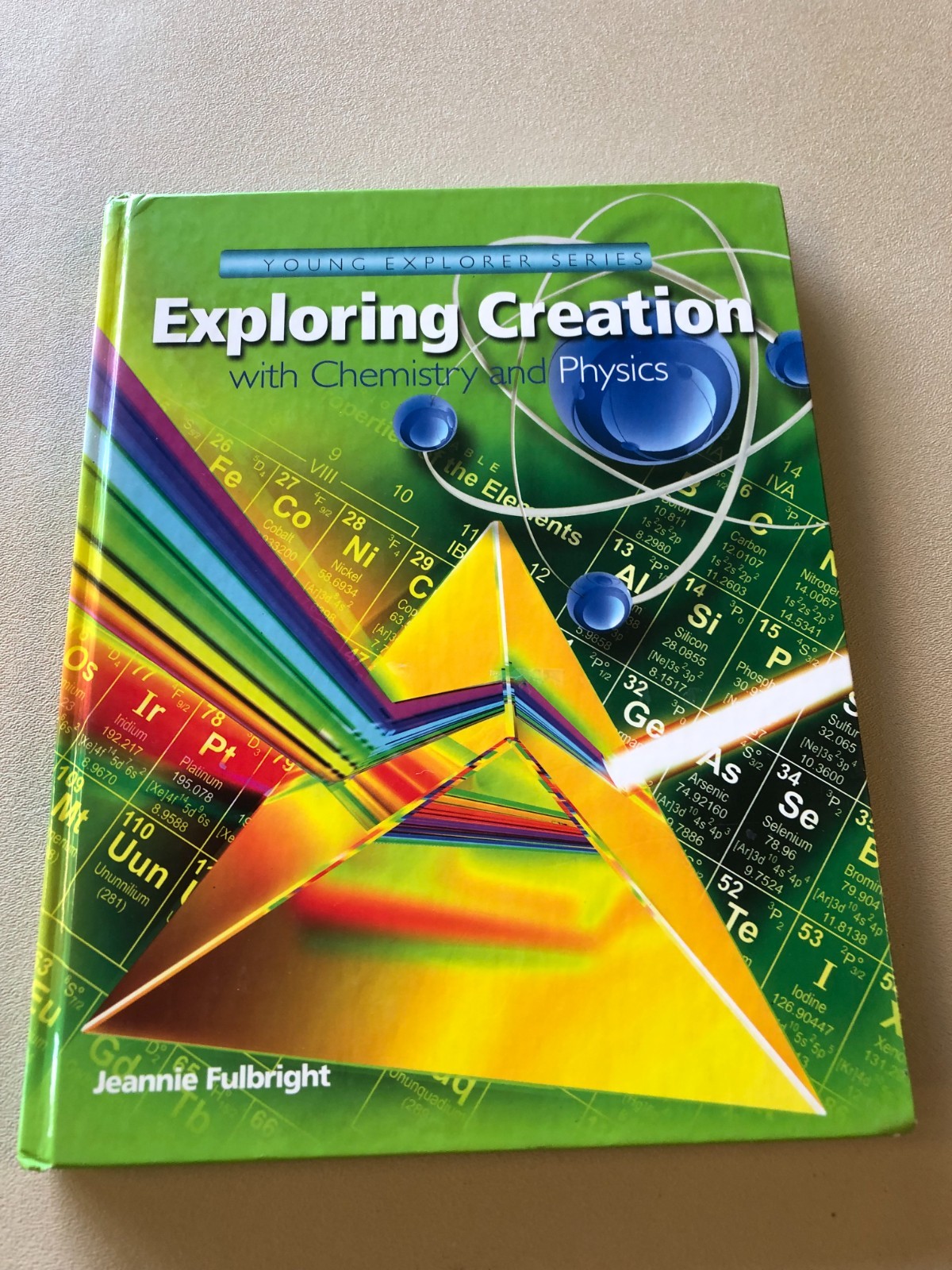Exploring Creation with Chemistry and Physics by Jeannie Fulbright