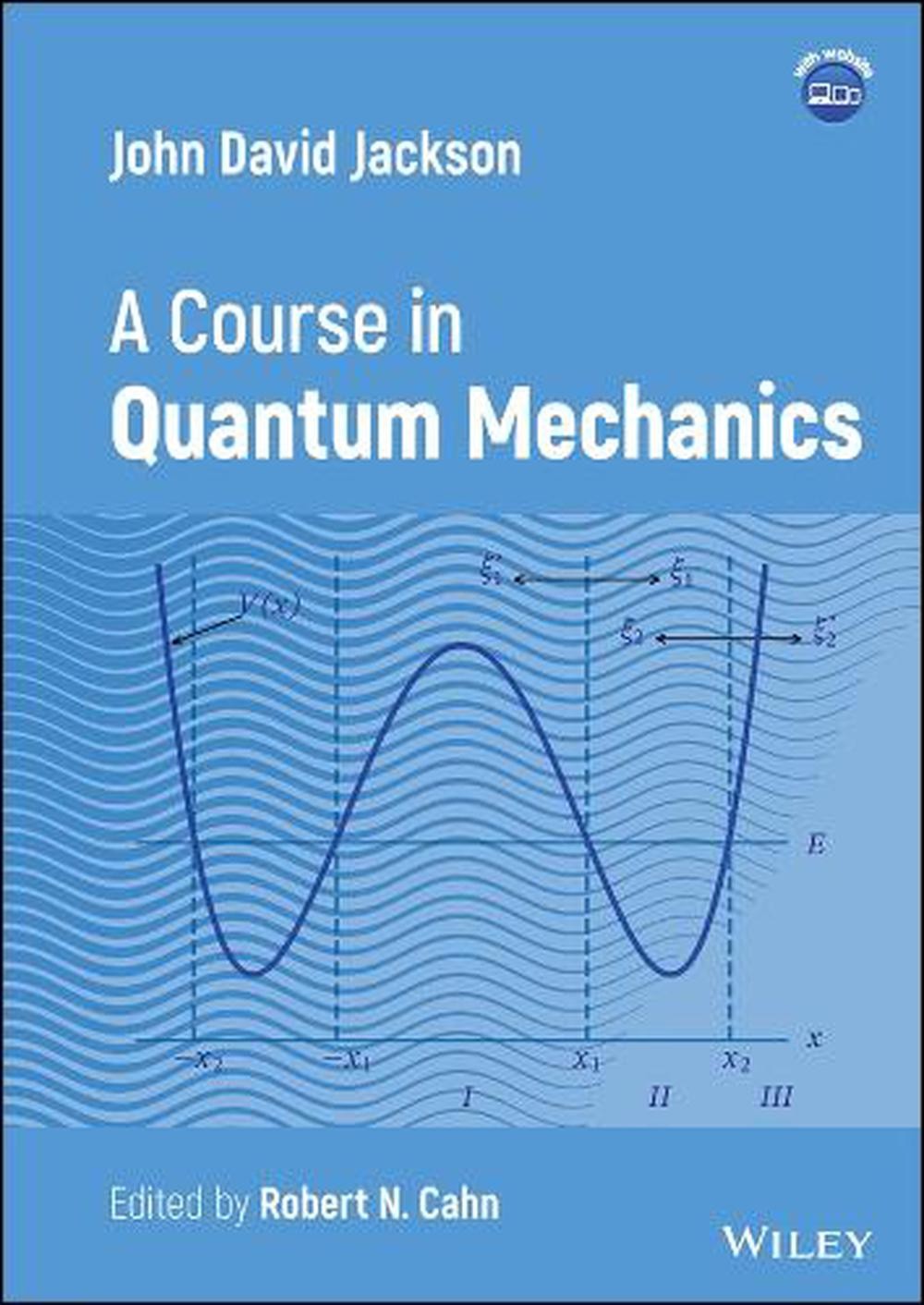 John David Jackson: A Course in Quantum Mechanics by John David Jackson Hardcove