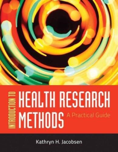 Introduction To Health Research Methods: A Practical Guide – Paperback – GOOD