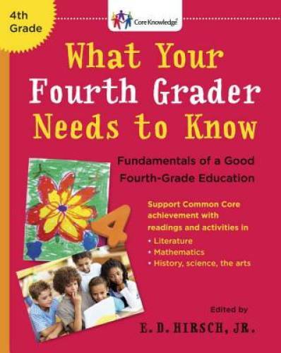 What Your Fourth Grader Needs to Know: Fundamentals of a Good Fourth-Grad – GOOD