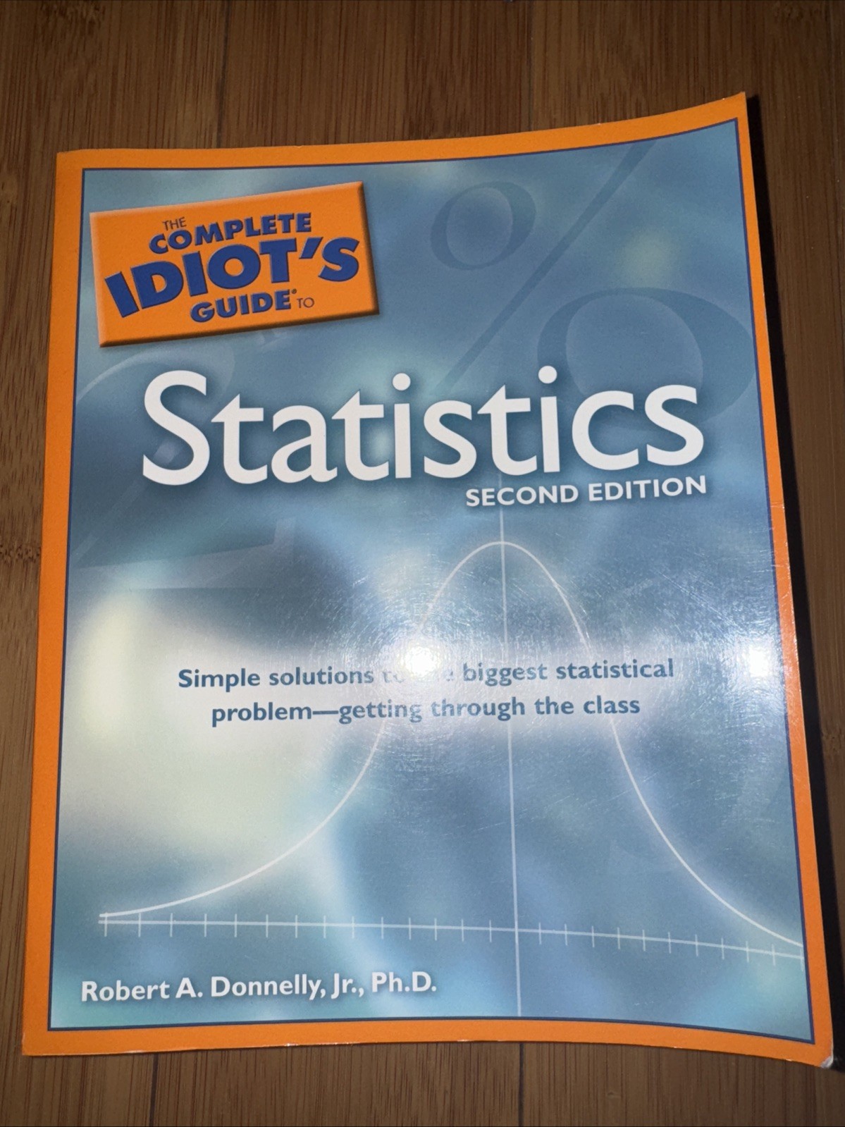 The Complete Idiot’s Guide to Statistics 2nd Edition Paperback