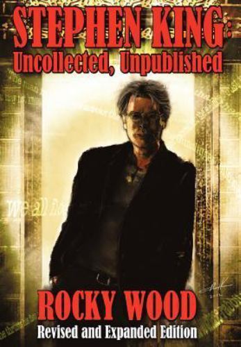 Stephen King: Uncolle… 9781892950598 by Rocky Wood, Stephen King (assisted by)