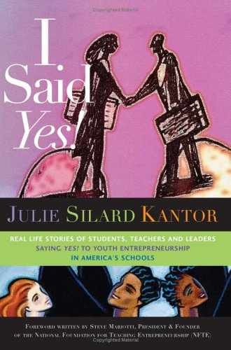 I Said Yes! Real Life Stories of – Paperback, by Julie Silard Kantor – Very Good