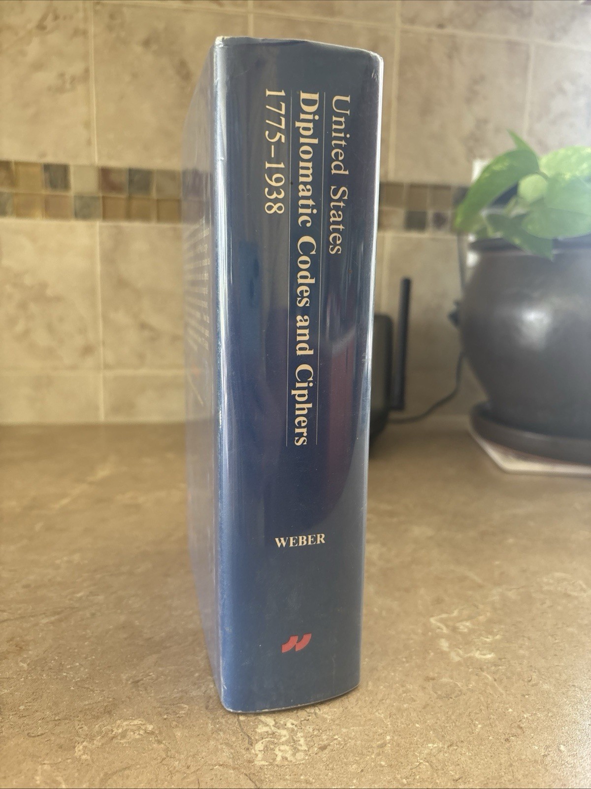 United States Diplomatic Codes and Ciphers, 1775-1938 by Ralph E. Weber