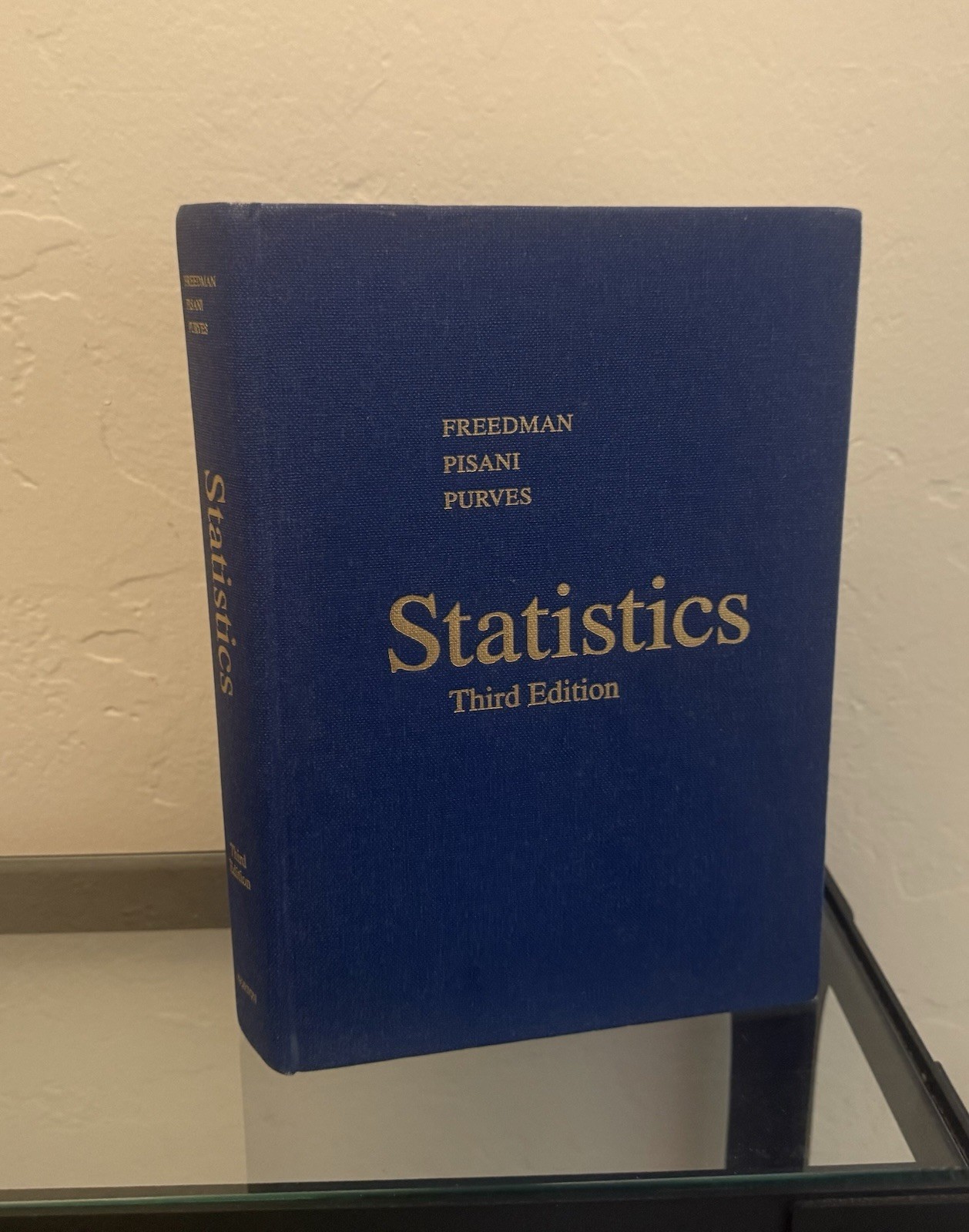 Statistics Third Edition by Freedman, Pisani, and Purves 1998 Hardcover