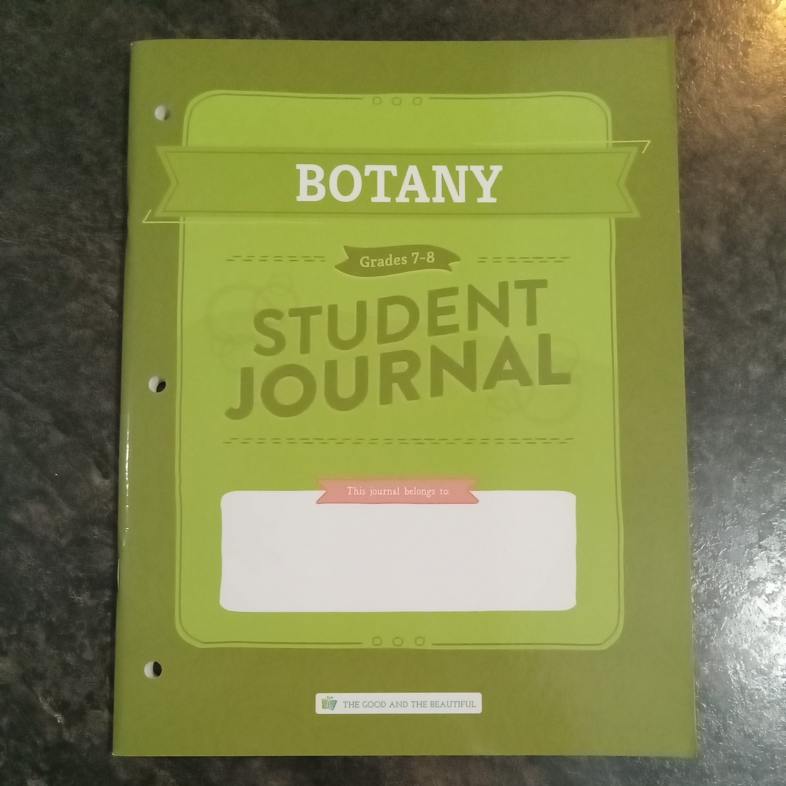 The Good and the Beautiful Botany Student Journal Grades 7-8