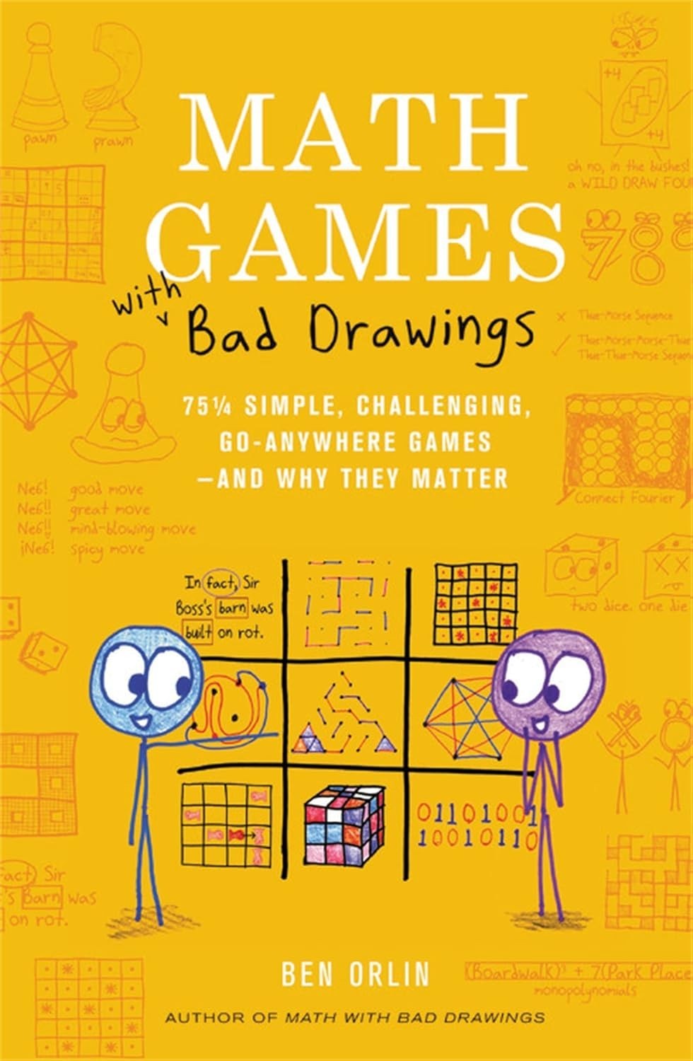 Math Games with Bad Drawings: 75 1/4 Simple, Challenging, Go-Anywhere Games