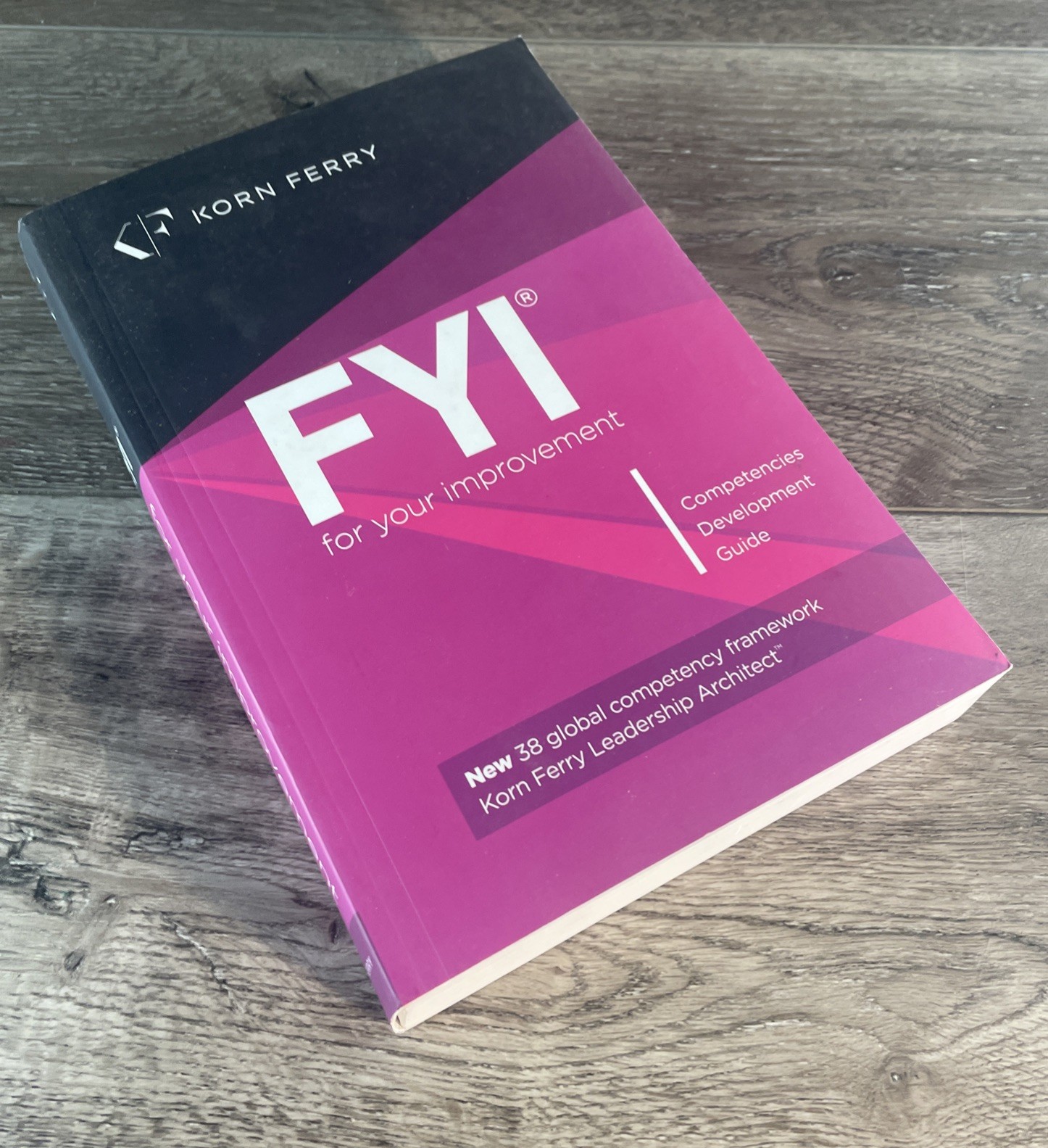 FYI For Your Improvement Guide Korn Ferry First Printing 2014
